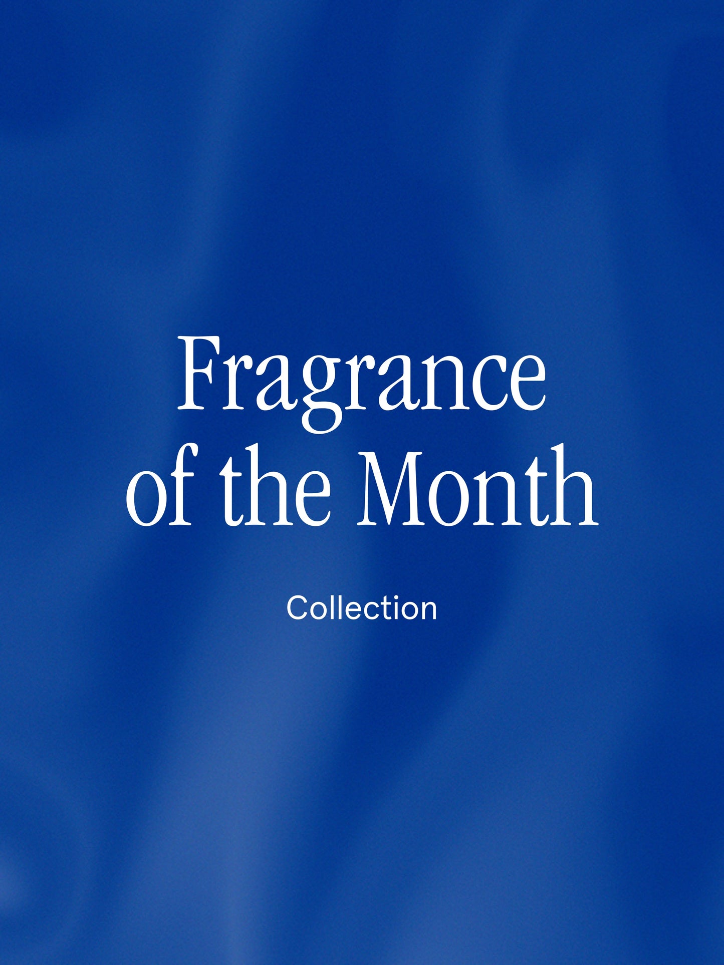 Fragrance of the Month